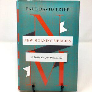 New Morning Mercies: A Daily Gospel Devotional Paul David Tripp Hardbound Book
